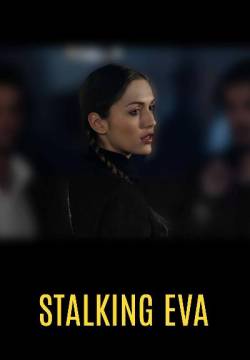 Stalking Eva