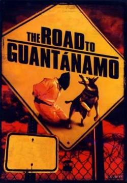 The Road to Guantanamo