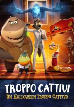 Troppo cattivi - Un Halloween troppo cattivo