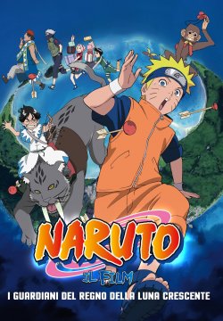 Naruto il film: I guardiani del Regno della Luna Crescente