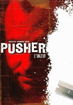 Pusher - L'inizio